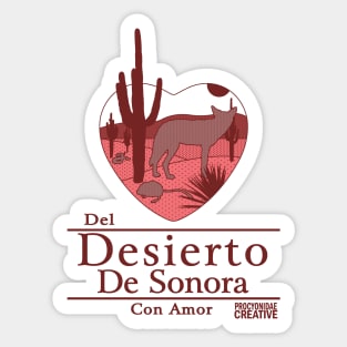 Del Desierto de Sonora con Amor I Sticker